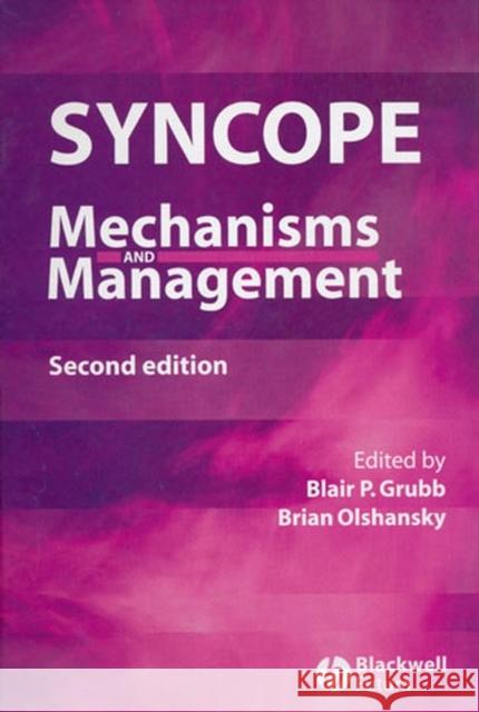 Syncope: Mechanisms and Management Grubb, Blair P. 9781405122078 BLACKWELL PUBLISHING LTD - książka