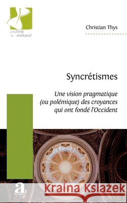 Syncrétismes Thys, Christian 9782806106872 Academia - książka