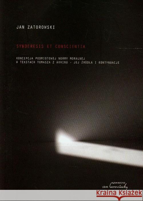 Synderesis et conscientia Zatorowski Jan 9788360748442 Von Borowiecky - książka