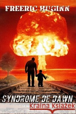 Syndrome de Dawn: Le Maître des fourmis Huginn, Freeric 9781726636209 Independently Published - książka