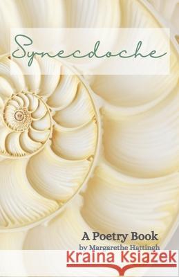 Synecdoche: A Poetry Book Margarethe Hattingh 9783903521025 Ondaly Gmbh - książka