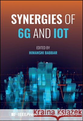 Synergies of 6G and IoT  9781394370672  - książka