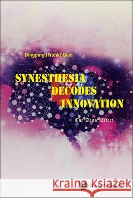 Synesthesia Decodes Innovation: The Dante Effect Qian 9789811249686 World Scientific Publishing Company - książka