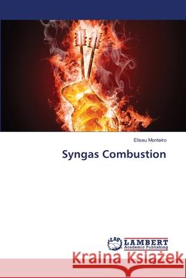 Syngas Combustion Monteiro Eliseu 9783659438196 LAP Lambert Academic Publishing - książka
