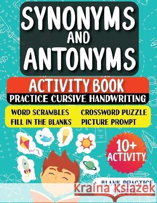 Synonyms and Antonyms: Activity Book For New English Learners (ESL & Homeschooling Workbook) Sasha Daniel   9789359127866 Caleo - książka