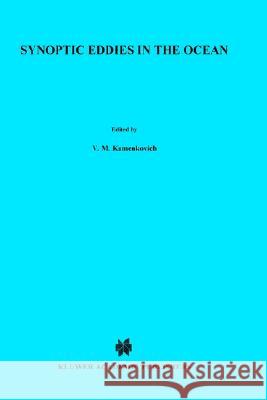 Synoptic Eddies in the Ocean V. Kamenkovich M. N. Koshlyakov Monin 9789027719256 Springer - książka