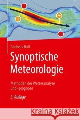 Synoptische Meteorologie: Methoden der Wetteranalyse und -prognose Andreas Bott 9783662672167 Springer Spektrum - książka