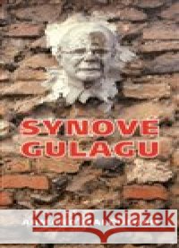 Synové gulagu Armand Maloumian 9788088245070 Kartuziánské nakladatelství - książka