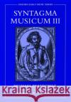 Syntagma Musicum III Michael Praetorius Jeffery T. Kite-Powell 9780195145632 Oxford University Press, USA