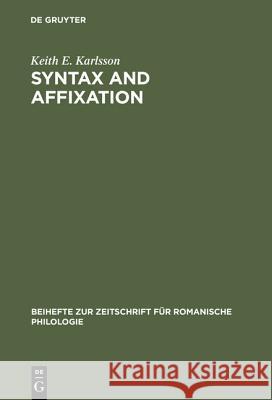 Syntax and affixation: The evolution of 