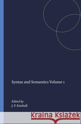 Syntax and Semantics Volume 1 John P. Kimball 9789004372979 Brill - książka