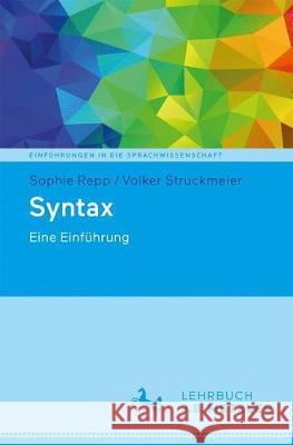 Syntax: Eine Einführung Repp, Sophie 9783476048714 J.B. Metzler - książka