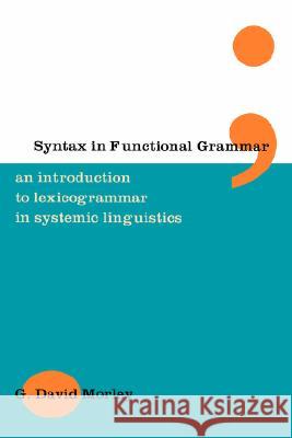 Syntax in Functional Grammar Morley, G. David 9780826447357  - książka