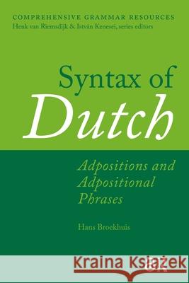 Syntax of Dutch: Adpositions and Adpositional Phrases Hans Broekhuis 9781041186779 Routledge - książka