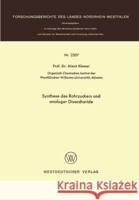 Synthese des Rohrzuckers und analoger Disaccharide Almuth Klemer 9783531025070 Vs Verlag Fur Sozialwissenschaften - książka