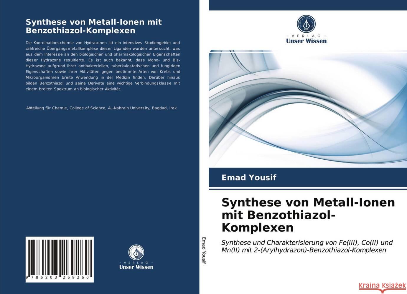 Synthese von Metall-Ionen mit Benzothiazol-Komplexen Yousif, Emad 9786203269260 Verlag Unser Wissen - książka