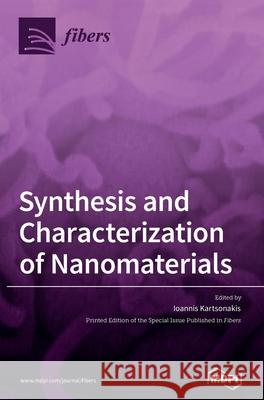Synthesis and Characterization of Nanomaterials Ioannis Kartsonakis 9783036529431 Mdpi AG - książka