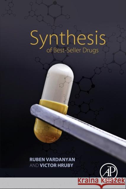 Synthesis of Best-Seller Drugs Vardanyan, Ruben Hruby, Victor  9780124114920 Elsevier Science - książka