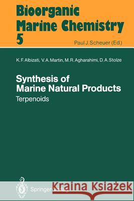 Synthesis of Marine Natural Products 1: Terpenoids Albizati, K. F. 9783642768378 Springer - książka