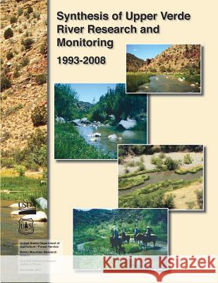 Synthesis of Upper Verde River Research and Monitoring 1993-2008 U. S. Department of Agriculture 9781507655054 Createspace - książka