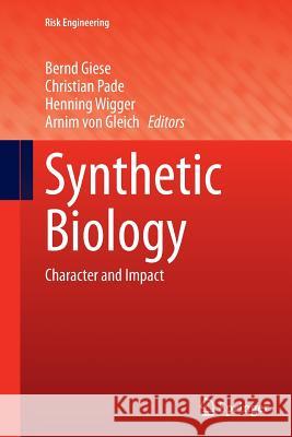 Synthetic Biology: Character and Impact Giese, Bernd 9783319349848 Springer - książka