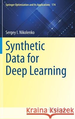 Synthetic Data for Deep Learning Sergey I. Nikolenko 9783030751777 Springer - książka
