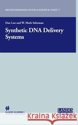 Synthetic DNA Delivery Systems Dan Luo Dan Luo W. Mark Saltzman 9780306477010 Springer - książka