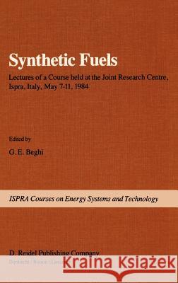 Synthetic Fuels G. Beghi 9789027720160 Springer - książka