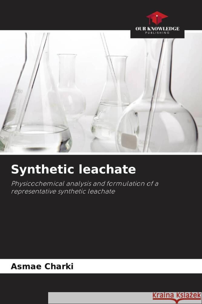 Synthetic leachate Charki, Asmae 9786208636197 Our Knowledge Publishing - książka