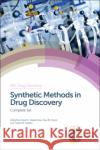 Synthetic Methods in Drug Discovery: Complete Set David Blakemore Yvette Fobian Paul, Jr. Doyle 9781782627876 Royal Society of Chemistry