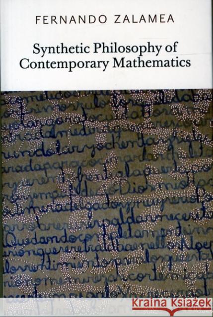 Synthetic Philosophy of Contemporary Mathematics  9780956775016 Urbanomic - książka