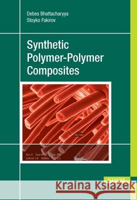 Synthetic Polymer-Polymer Composites  9781569905104 Hanser Fachbuchverlag - książka
