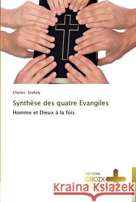 Synthèse des quatre evangiles Szekely-C 9783841699145 Ditions Croix Du Salut - książka