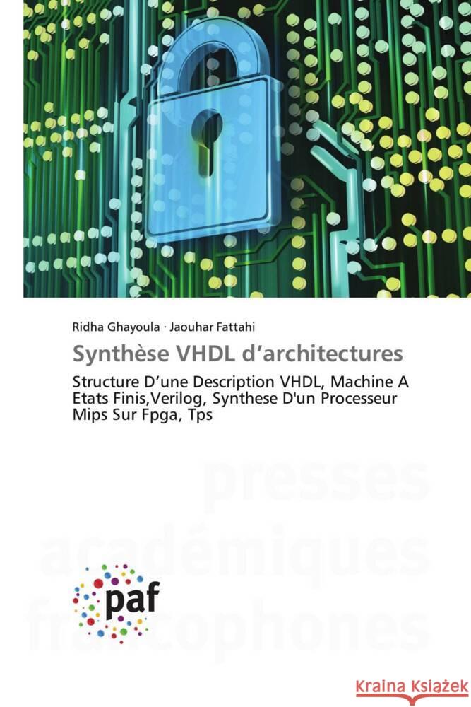 Synthèse VHDL d'architectures Ghayoula, Ridha, Fattahi, Jaouhar 9783841627766 Presses Académiques Francophones - książka