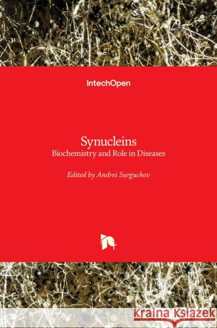 Synucleins: Biochemistry and Role in Diseases Andrei Surguchov 9781789845655 Intechopen - książka