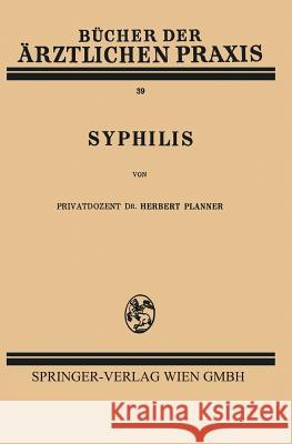 Syphilis Herbert Planner Herbert Planner 9783709156629 Springer - książka