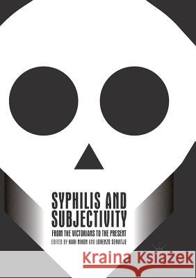 Syphilis and Subjectivity: From the Victorians to the Present Nixon, Kari 9783319882260 Palgrave MacMillan - książka