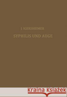 Syphilis Und Auge Josef Igersheimer 9783642985362 Springer - książka
