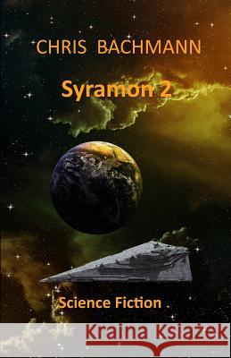 Syramon II: Science Fiction Seemann Publishing Chris Bachmann 9781096271178 Independently Published - książka