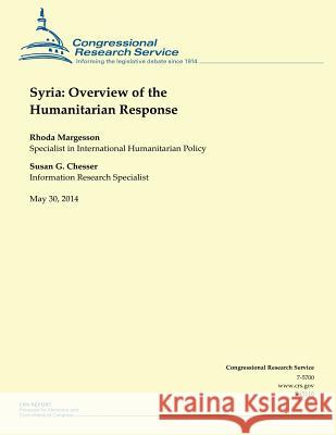 Syria: Overview of the Humanitarian Response Congressional Research Service 9781503011120 Createspace - książka