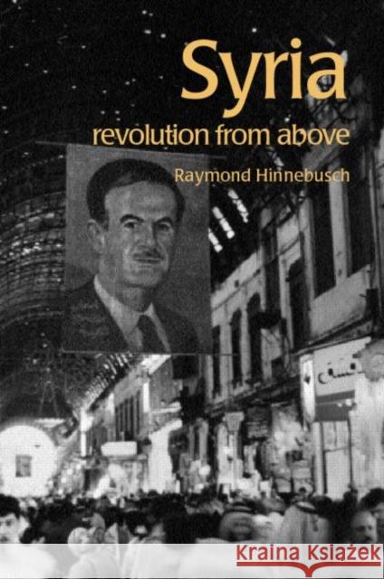 Syria: Revolution from Above Hinnebusch, Raymond 9780415285681 Routledge - książka
