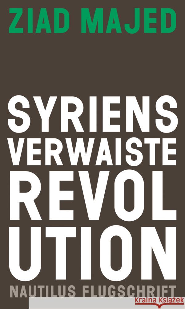 Syriens verwaiste Revolution Majed, Ziad 9783960542728 Edition Nautilus - książka