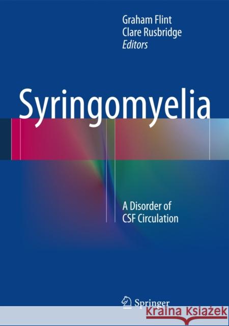 Syringomyelia: A Disorder of CSF Circulation Flint, Graham 9783540724841  - książka