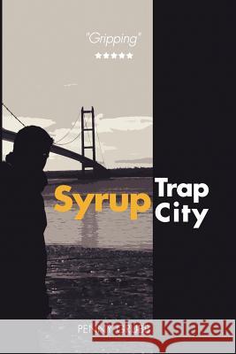 Syrup Trap City Penny Grubb Gabi Grubb 9781912053599 Fantastic Books Publishing - książka