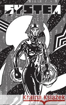 System - Book 1: The Light Bearer Weston Thomson Weston Thomson 9781736400326 Chromatic Black Studio, Inc. - książka