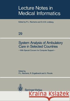 System Analysis of Ambulatory Care in Selected Countries: With Special Concern for Computer Support Reichertz, Peter L. 9783540171591 Springer - książka