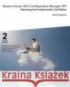 System Center 2012 Configuration Manager Sp1: Mastering the Fundamentals, 2nd Edition Agerlund, Kent 9789187445019 Deployment Artist