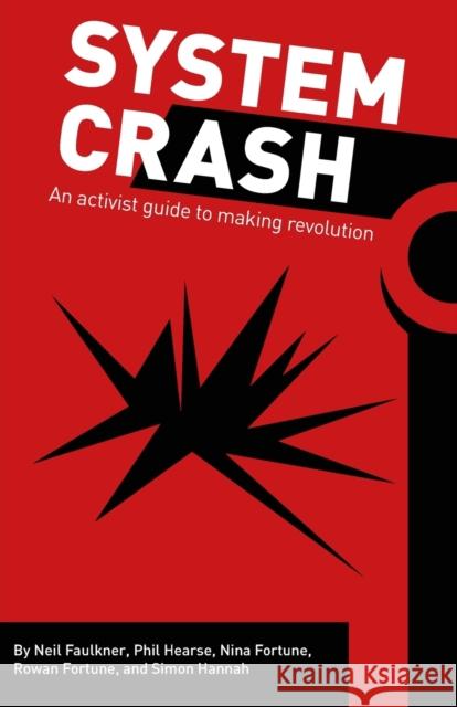 System Crash Neil Faulkner 9780902869509 Resistance Books - książka