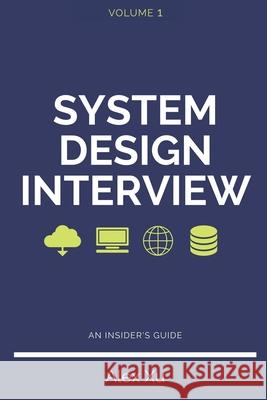 System Design Interview - An insider's guide Alex Xu   9798664653403 Independently Published - książka