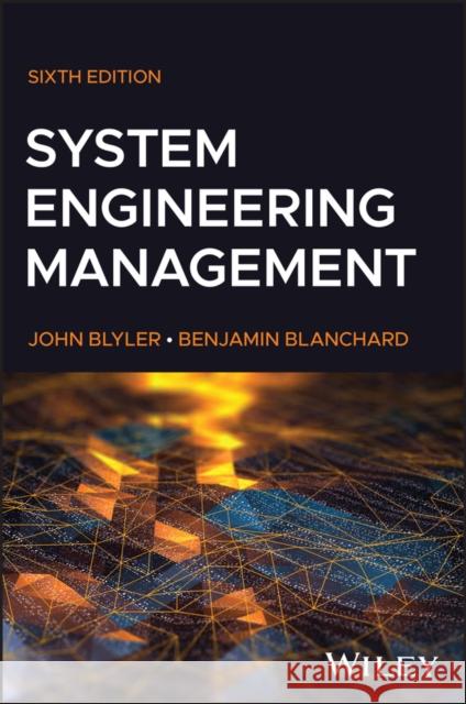 System Engineering Management, 6th Edition Blyler 9781394215942 John Wiley & Sons Inc - książka